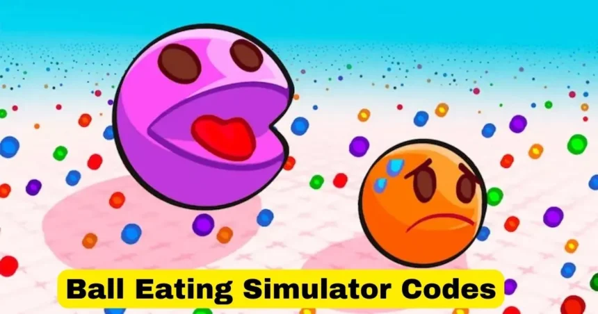 Ball Eating Simulator Codes