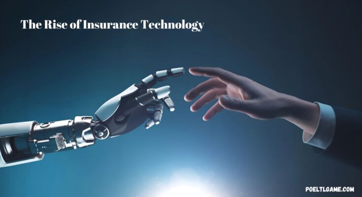 The Rise of Insurance Technology